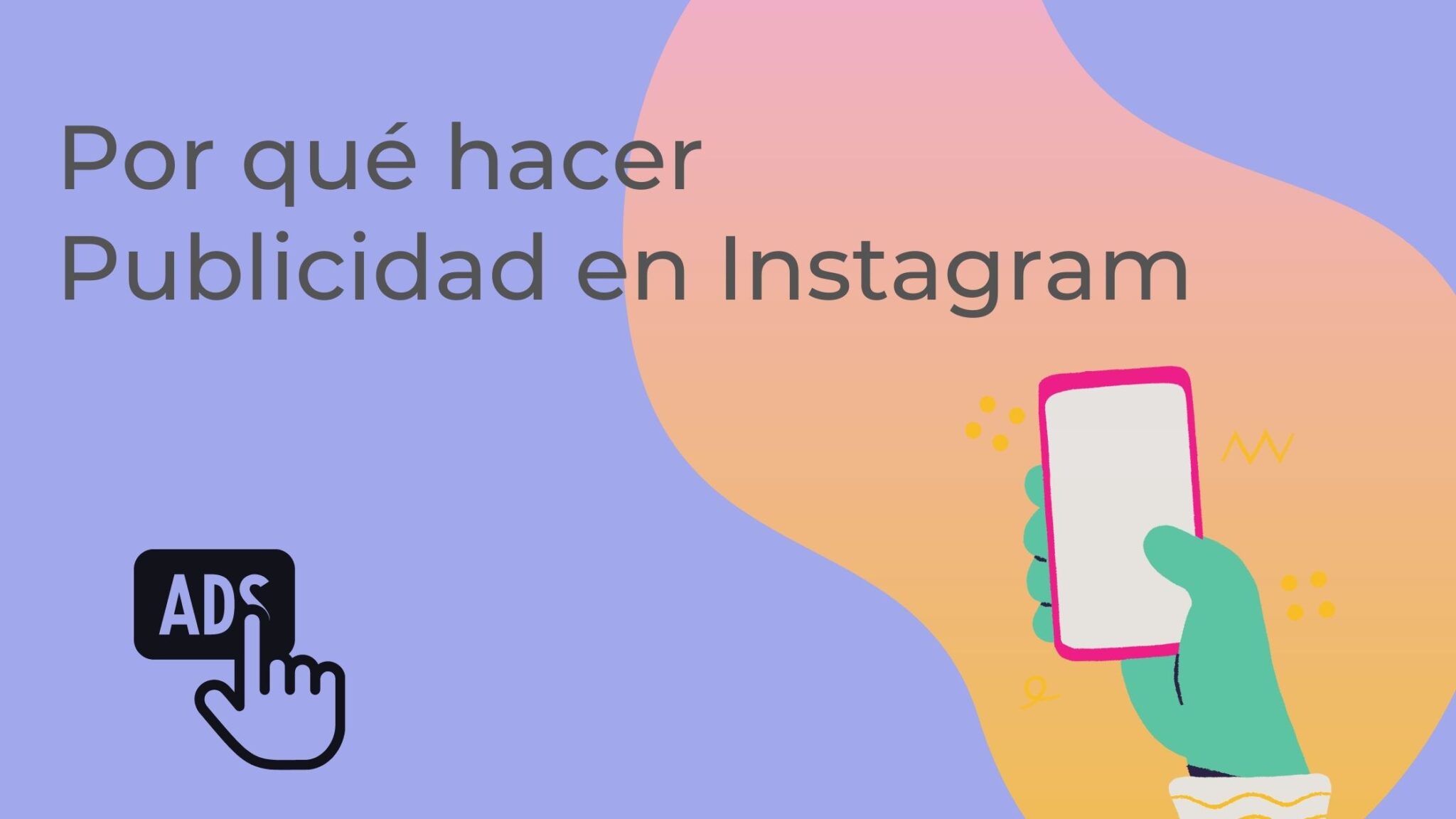 Por Qué Hacer Publicidad En Instagram Aumenta Las Ventas De Tu Negocio 3933